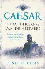 DE ONDERGANG VAN DE HEERSERS, CAESAR deel 2 - Con Iggulden, Verzenden, Gelezen