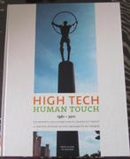 Boek High Tech Human Touch, beknopte geschiedenis 1961 -2011, Ophalen of Verzenden, Gelezen