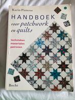 Handboek patchwork en quilts - Karin Pieterse, Ophalen of Verzenden, Gelezen, Borduren en Naaien