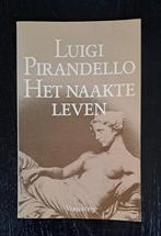 Luigi Pirandello - Het naakte leven. Verhalen., Gelezen, Luigi Pirandello, Ophalen of Verzenden, Europa overig