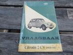Vraagbaak Citroen 2CV AZ, 2CV AZU, 2CV AZM 1964 - 1967, Auto diversen, Ophalen of Verzenden