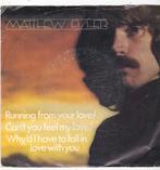 Single Matthew Fisher - Can't you feel my love, Gebruikt, 7 inch, Single, Dance