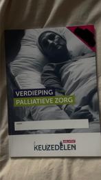 Keuzedeel verdieping palliatieve zorg, Boeken, Studieboeken en Cursussen, Boom, Nieuw, Ophalen of Verzenden, MBO