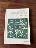 Arabisch voor Beginners - Ed. de Moor, Boeken, Studieboeken en Cursussen, Gelezen, Alpha, HBO, Uitgeverij Coutinho