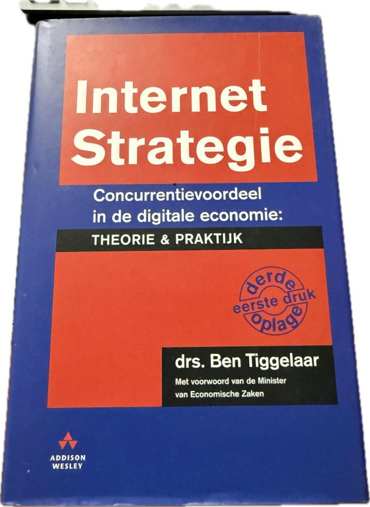 Internet strategie (Tiggelaar), Boeken, Economie, Management en Marketing, Zo goed als nieuw, Management, Ophalen of Verzenden
