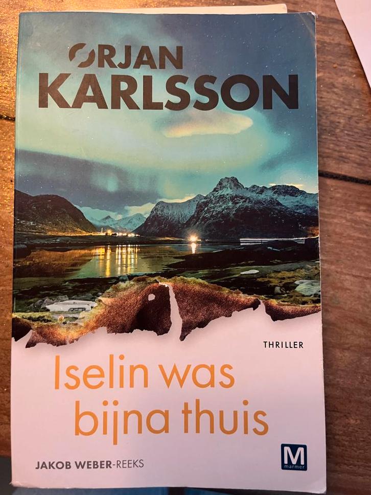 Iselin was bijna thuis - Orjan Karlsson, Boeken, Thrillers, Gelezen, Scandinavië, Ophalen of Verzenden