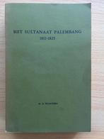 Het sultanaat Palembang 1811-1825, Ophalen of Verzenden, Gelezen, Michel Otto Woelders