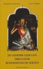 De geheime leer van Tibetaanse Boeddhistische Sekten, Boeken, David-Neel/ Lama Yongden, Ophalen of Verzenden, Zo goed als nieuw