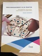 Hugo Hendriks - Procesmanagement in de praktijk, Hugo Hendriks, Ophalen of Verzenden, Zo goed als nieuw
