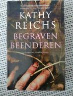 Kathy Reichs - Begraven beenderen, Ophalen of Verzenden, Kathy Reichs