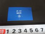 sticker Leger Ja zur NATO, Verzamelen, Ophalen, Zo goed als nieuw