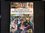 De wereld van de Impressionisten - Hans C. Jaffé (hardcover), Gelezen, Hans Jaffé, Ophalen of Verzenden, Schilder- en Tekenkunst