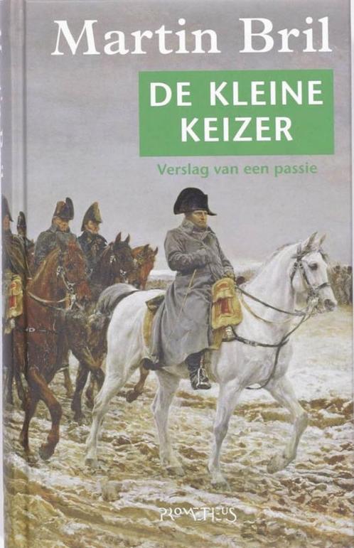 De kleine keizer van Martin Bril, Boeken, Geschiedenis | Wereld, Zo goed als nieuw, Europa, 20e eeuw of later, Ophalen of Verzenden