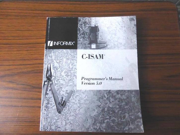 Informix C-ISAM programmer's manual, Boeken, Informatica en Computer, Zo goed als nieuw, Programmeertaal of Theorie, Ophalen of Verzenden
