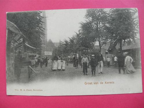 (17) . briefkaart . GROET VAN DE KERMIS . +/- 1903 . oudje, Verzamelen, Ansichtkaarten | Nederland, Ongelopen, Zuid-Holland, Voor 1920