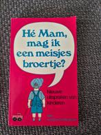 He mam, mag ik een meisjesbroertje?, Boeken, Ophalen of Verzenden, Zo goed als nieuw