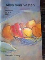 Alles over vasten Hans van Waning, Ophalen of Verzenden, Zo goed als nieuw, Dieet en Voeding