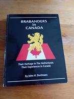 Brabanders in Canada, 20e eeuw of later, John H. Dortmans, Ophalen of Verzenden, Zo goed als nieuw
