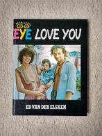 Eye Love You - Ed van der Elsken, Ophalen of Verzenden, Gelezen, Fotografie algemeen, Ed van der Elsken