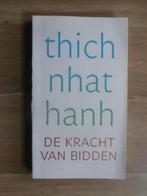 De kracht van bidden - Thich Nhat Hanh, Boeken, Zo goed als nieuw, Verzenden