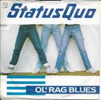 Status Quo - Ol` rag blues, Cd's en Dvd's, Vinyl Singles, Gebruikt, 7 inch, Single, Ophalen of Verzenden