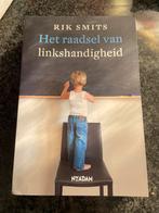 Het raadsel ven linkshandigheid /Rik Smits, Ophalen of Verzenden, Zo goed als nieuw