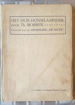 Het huis Honselaarsdijk door Th. Morren, Th. Morren, Ophalen, 20e eeuw of later, Gelezen