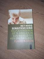 E.N. Aron - Het hoog sensitieve kind, Ophalen of Verzenden, Zo goed als nieuw, E.N. Aron