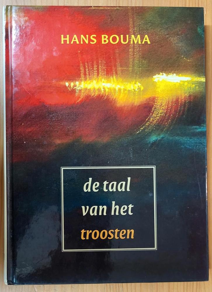 De Taal van het Troosten - Hans Bouma, Boeken, Godsdienst en Theologie, Gelezen, Christendom | Katholiek, Christendom | Protestants