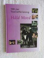 100 jier Toanielferiening Hâld Moed 1905-2005 - Dronrijp, Ophalen of Verzenden, Zo goed als nieuw