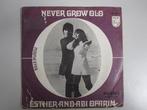 ESTHER & ABI OFARIM - never grow old - vinyl 7 ", Gebruikt, 7 inch, Single, Ophalen of Verzenden