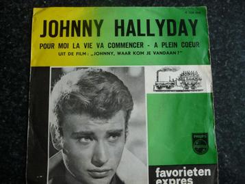 Johnny Hallyday - Pour moi la vie va commencer/A plein coeur