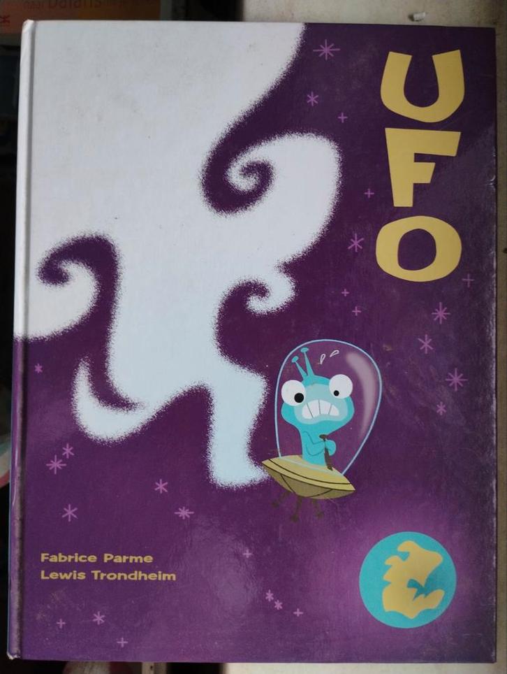 UFO - Fabrice Parme, Lewis Trondheim - Kinderboek, Boeken, Kinderboeken | Jeugd | onder 10 jaar, Zo goed als nieuw, Sprookjes