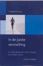 In de juiste versnelling Judith Knijn 9789058714169, Boeken, Ophalen of Verzenden, Zo goed als nieuw, Sociale psychologie, Judith Knijn