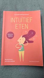 Evelyn Tribole - Intuïtief Eten, Boeken, Italië, Ophalen of Verzenden, Zo goed als nieuw, Evelyn Tribole; Elyse Resch