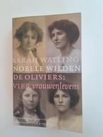 Sarah Watling: Nobele Wilden De Oliviers 4 vrouwenlevens, Gelezen, Europa overig, Sarah Watling, Ophalen of Verzenden