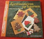 Cantecleer - Kerstmotieven op Kaarten met Stof en Fiberfill, Elly Bisschop, Ophalen of Verzenden, Zo goed als nieuw, Borduren en Naaien