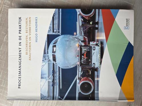Hugo Hendriks - Procesmanagement in de praktijk, Boeken, Wetenschap, Zo goed als nieuw, Ophalen of Verzenden