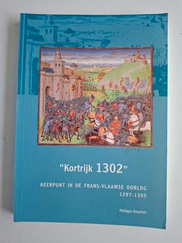 Kortrijk 1302 - Keerpunt in de Frans-Vlaamse oorlog beschikbaar voor biedingen