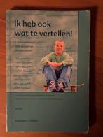 Ik heb ook wat te vertellen!, Boeken, Ophalen of Verzenden, Gelezen, Ontwikkelingspsychologie