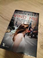 Vind Mij - Alafair Burke (Thriller), Ophalen of Verzenden, Zo goed als nieuw, Alafair Burke, Nederland