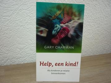 Gary Chapman - Help, een kind!