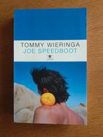 Tommy Wieringa - Joe Speedboot, Tommy Wieringa, Ophalen of Verzenden, Zo goed als nieuw, Nederland