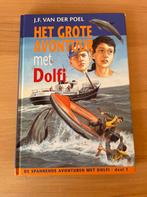 J.F. van der Poel - Het grote avontuur van Dolfi, Ophalen of Verzenden, Zo goed als nieuw, J.F. van der Poel