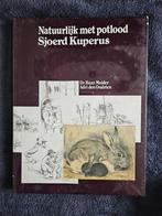 Natuurlijk met potlood Sjoerd Kuperus, Ophalen of Verzenden, Gelezen