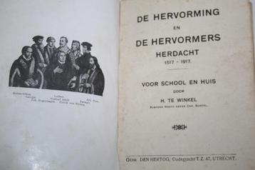 H. Te Winkel - De Hervorming & Hervormers herdacht 1517-1917 beschikbaar voor biedingen