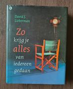 Zo krijg je alles van iedereen gedaan - David J. Lieberman, Ophalen of Verzenden, Gelezen, Sociale psychologie, David. J. Lieberman