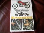 Praktisch MOTORFIETSBOEK  Paul Klaver, Algemeen, Ophalen of Verzenden, Zo goed als nieuw, Paul  Klaver.