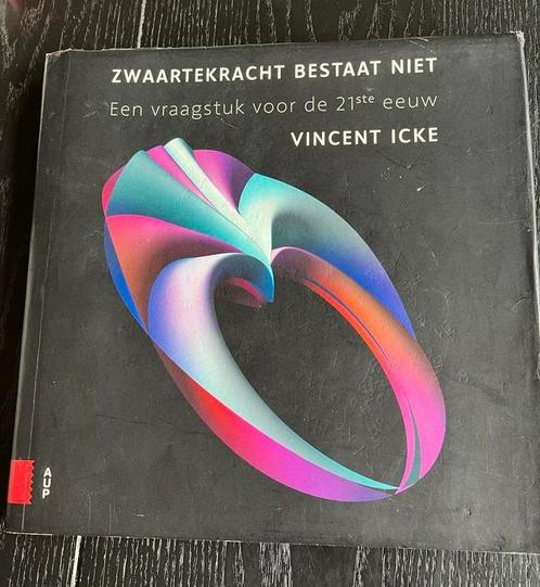 Vincent Icke - Zwaartekracht bestaat niet, Boeken, Wetenschap, Zo goed als nieuw, Ophalen of Verzenden