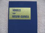 vogels van Nieuw-Guinea. A. Rutgers., Ophalen of Verzenden, Zo goed als nieuw, Vogels, A. Rutgers.